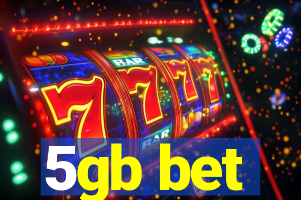 5gb bet